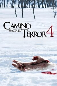 Camino Hacia el Terror 4 / Desvió al infierno / KM 666 / Wrong Turn